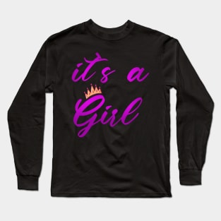 it`s a Girl | Gender reveal party shirts Long Sleeve T-Shirt